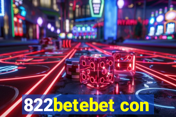 822betebet con